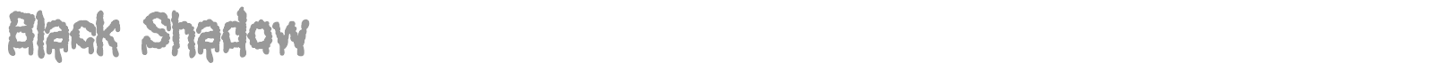 Black Shadow font preview